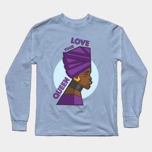 Love your Queen Long Sleeve T-Shirt